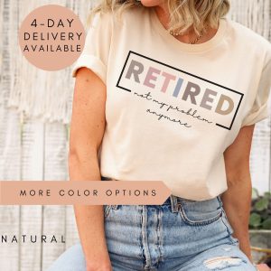 Retirement Gifts For Women Retired Gift Graphic T-Shirt