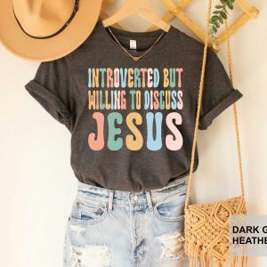 Introverted But Willing To Discuss Jesus Gift Graphic T-Shirt