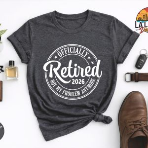 Officially Retired 2026 Funny Retirement Graphic T-Shirt