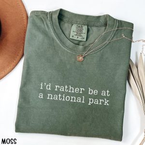 National Park I'D Rather Be At A Adventure Graphic T-Shirt