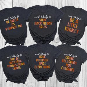 Most Likely To Thanksgiving Funny Family Graphic T-Shirt
