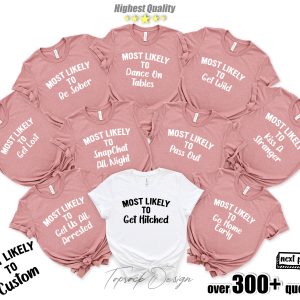 Bachelorette Party Most Likely To Bridal Wine Graphic T-Shirt