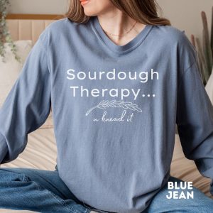 Sourdough Long Sleeve Therapy Bread Baker Graphic T-Shirt