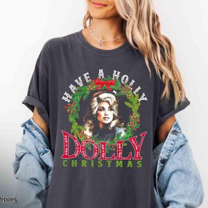 Have A Holly Dolly Parton Christmas Graphic T-Shirt