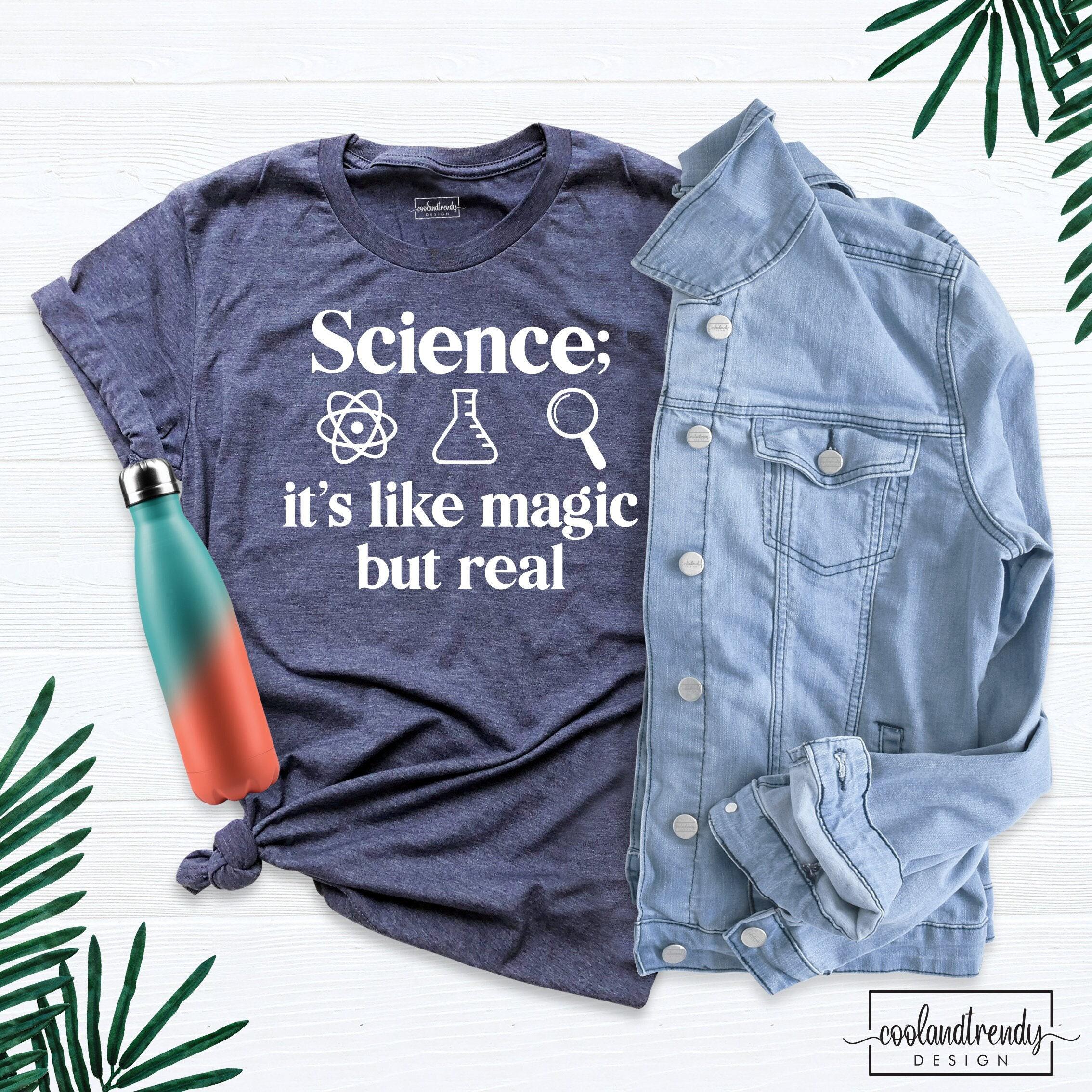 Science It'S Like Magic But Real Teacher Day Graphic T-Shirt