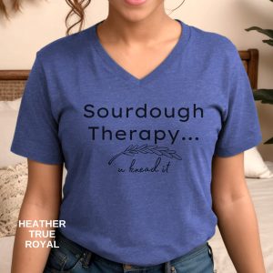 Sourdough Therapy Bread Baker Funny V Neck Graphic T-Shirt