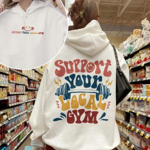 Support Your Local Gym Funny Workout Pump Graphic T-Shirt