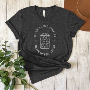 Wild Yeast Sourdough Bread Baking Enthusiast Graphic T-Shirt